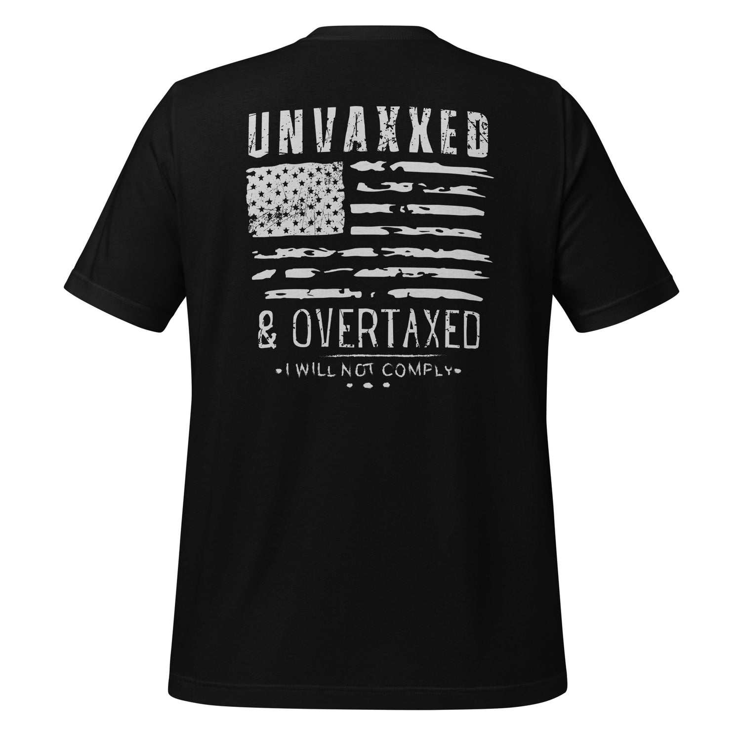 Unvaxxed &amp; Overtaxed Tshirt