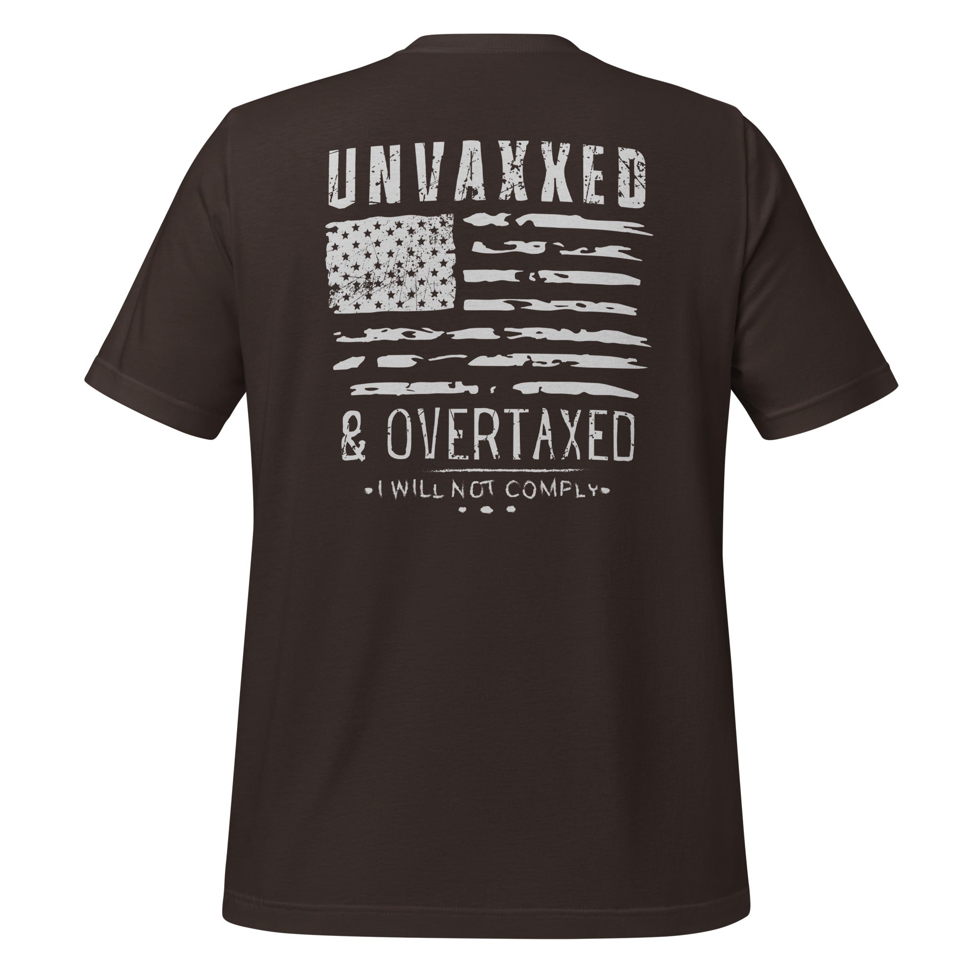 Unvaxxed &amp; Overtaxed Tshirt