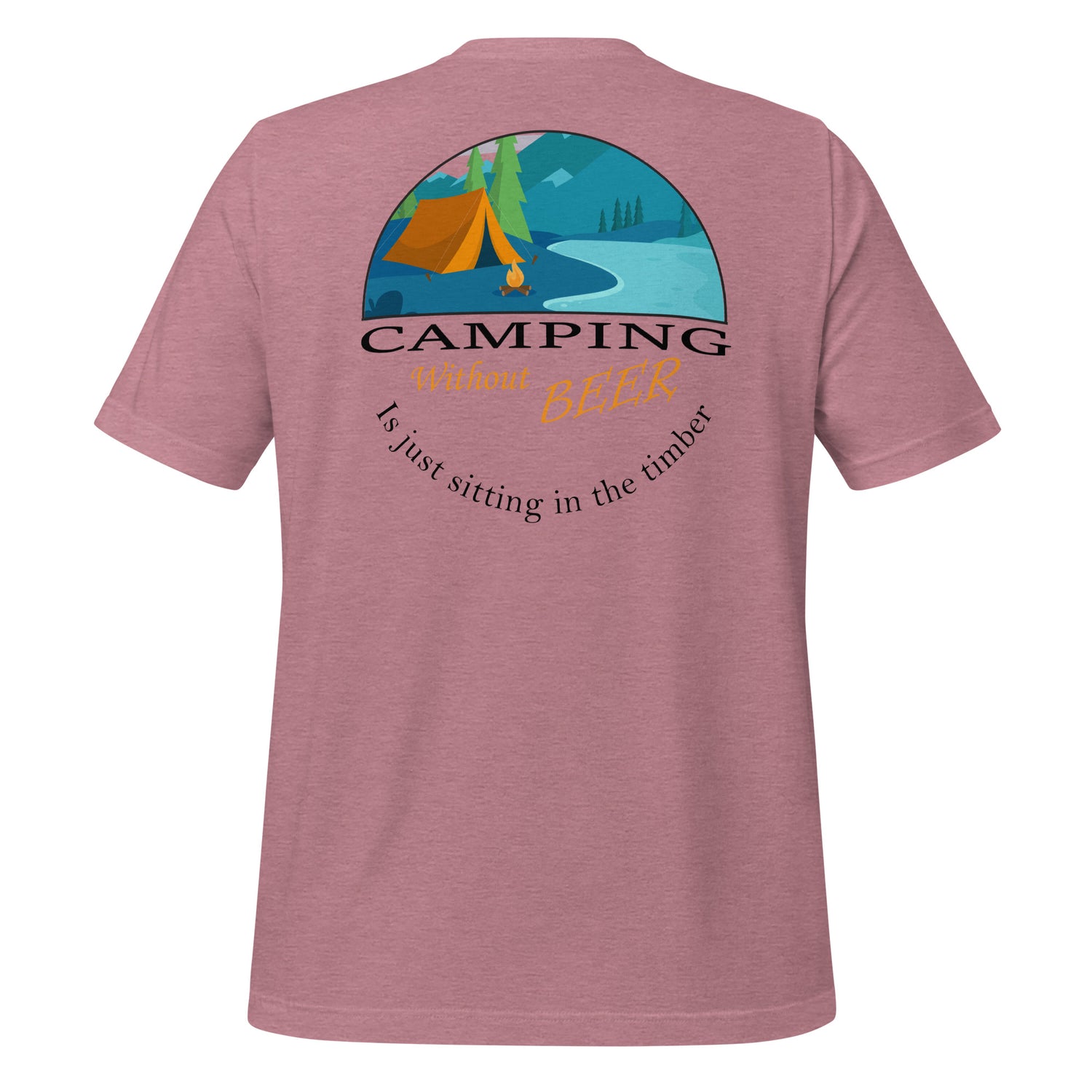 Camping Without Beer Tshirt