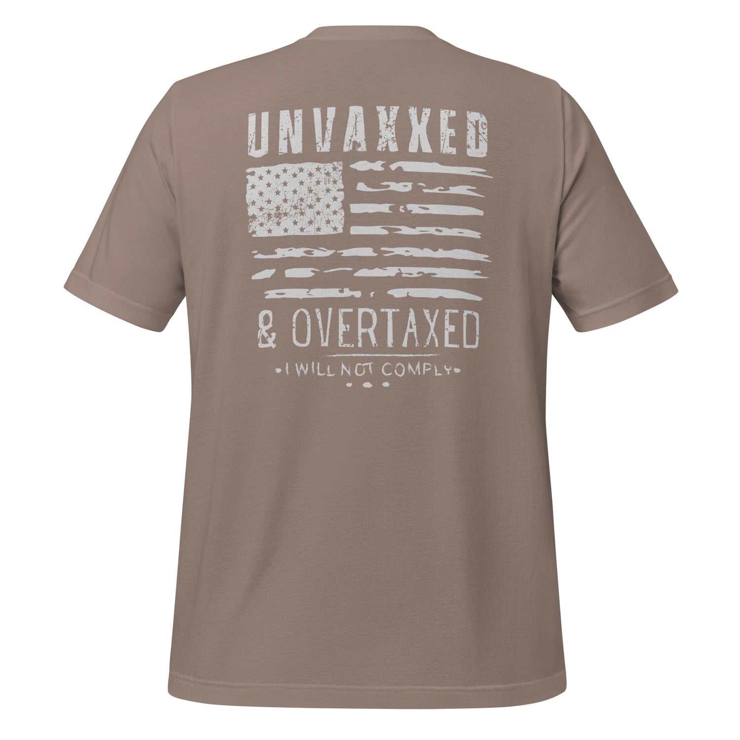 Unvaxxed &amp; Overtaxed Tshirt