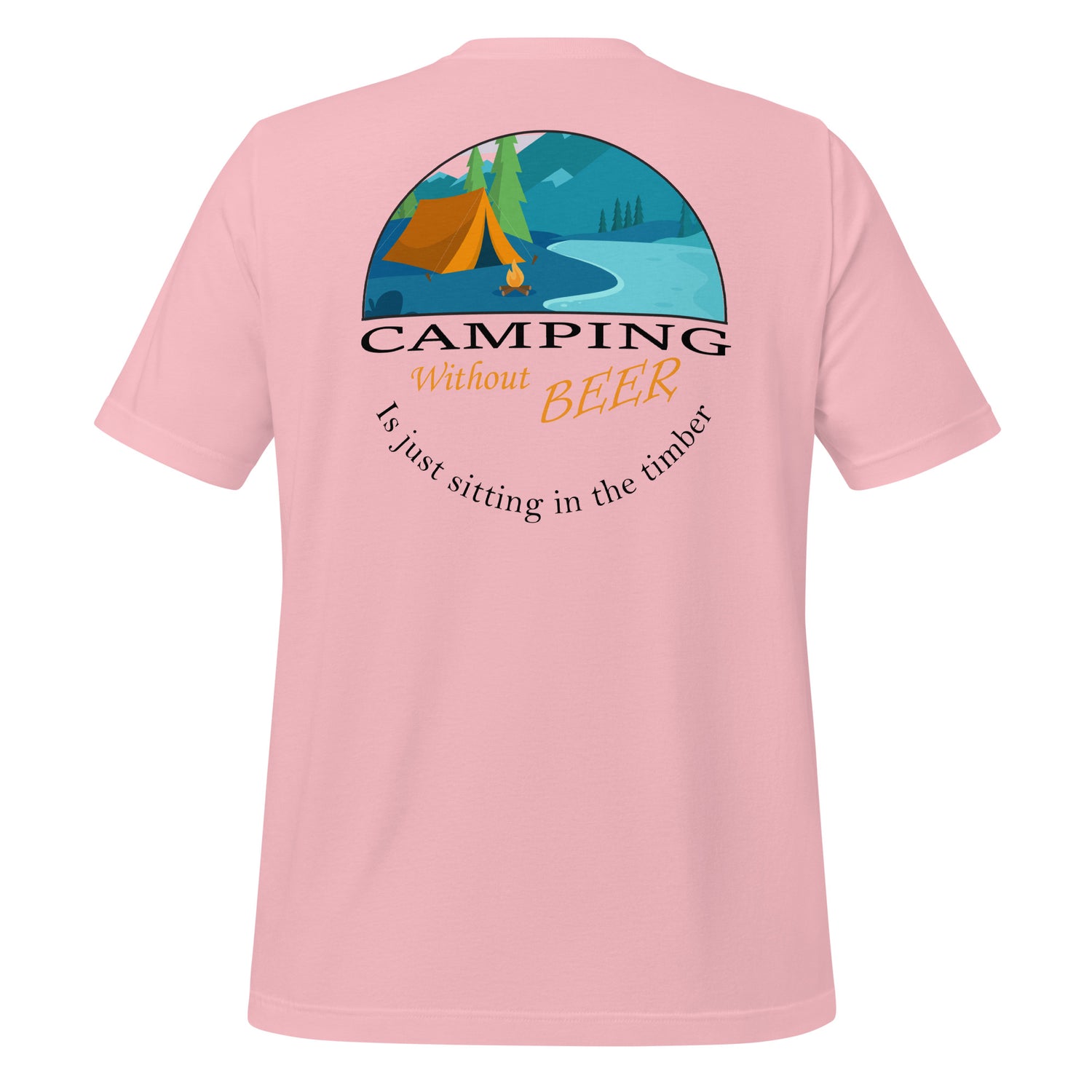 Camping Without Beer Tshirt