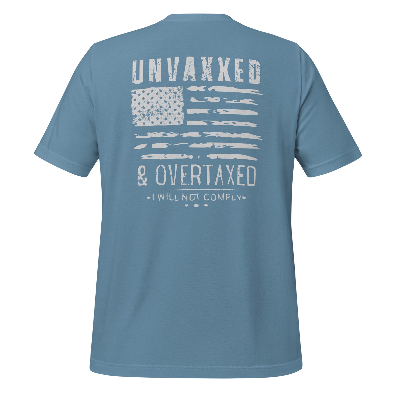 Unvaxxed &amp; Overtaxed Tshirt